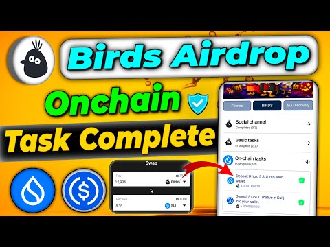 Birds Onchain task complete | Birds airdrop criteria | birds mining sui deposit | birds airdrop