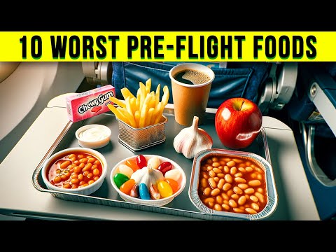 NEVER Eat These 10 Foods BEFORE Flying (backed by Science)