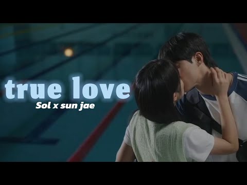 Im Sol & Sun Jae - True love [lovely runner]