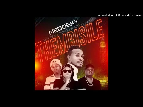 Medosky - Thembisile (ft Dj Obza, Leon Lee & Bongo Beats) (Official Audio)