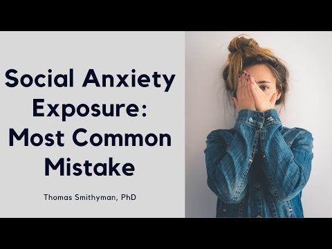 Social Anxiety Exposure: The Most Common Mistake