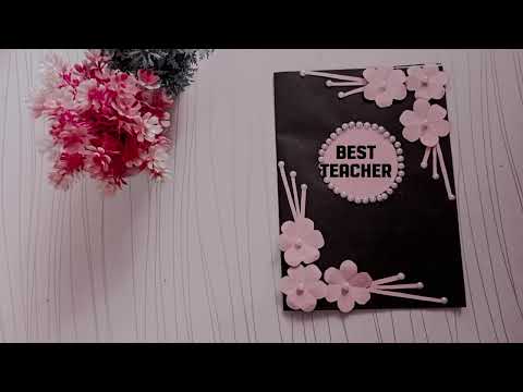 DIY - Happy Teachers Day Card | Handmade Card For Teacher’s Day