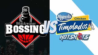 Blackwater Bossing vs Magnolia Chicken Timplados Hotshots |1st game| PBA Commissioners Cup 2023