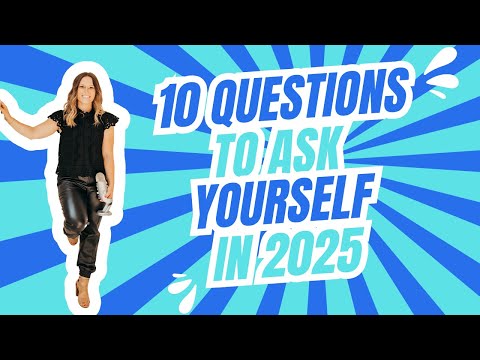 Tired of Failed New Year's Resolutions? 10 Questions to Feel Confident & Connected Again