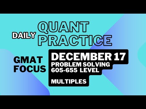 GMAT Focus Quant | Practice Question (GMAT Club)December 17 | GMAT Quant Practice | Problem Solving