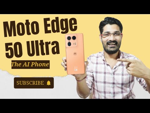 Moto Edge 50 Ultra: The AI King ?