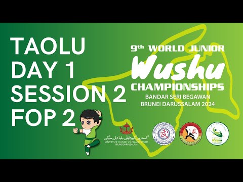 9th World Junior Wushu Championships Day 1 - FOP2 Taolu Afternoon Full Session