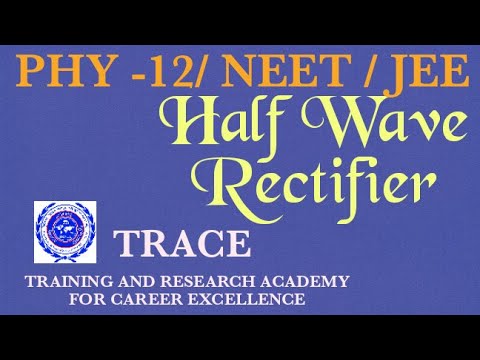 PHYSICS 12/ SEMICONDUCTOR - JUNCTION DIODE AS HALF WAVE RECTIFIER / JEE MAINS/ NEET