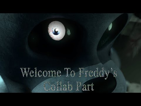 [FNaF/SFM] Collab part for Myself - Welcome To Freddy's