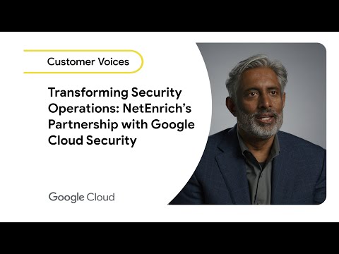 Transforming Security Operations: NetEnrich's Partnership with Google Cloud Security