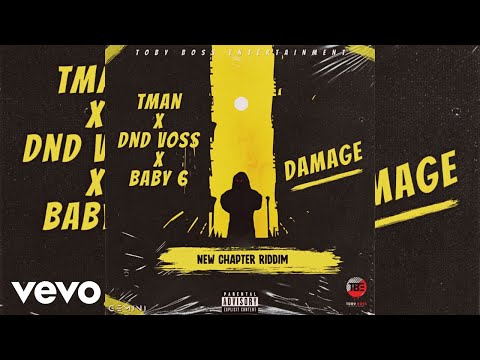 Tman x Dnd Voss x Baby 6ixx - Damage (Official Audio)