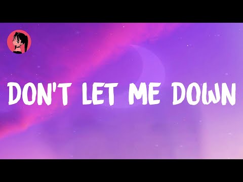 The Chainsmokers - Don't Let Me Down (Lyrics) 🎶