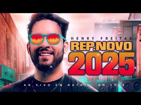 HENRY FREITAS - HENRY FREITAS 2024 DEZEMBRO, NOVO CD 2025 ATUALIZADO HENRY FREITAS BARULHO DO PRAZER