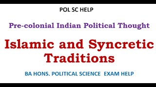 Islamic and Syncretic Traditions in Pre-colonial Indian Political Thought