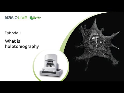 Nanolive's miniseries Episode 1 - What is holotomography?