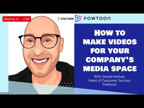 How to make videos for your company's media space | Powtoon + Kaltura