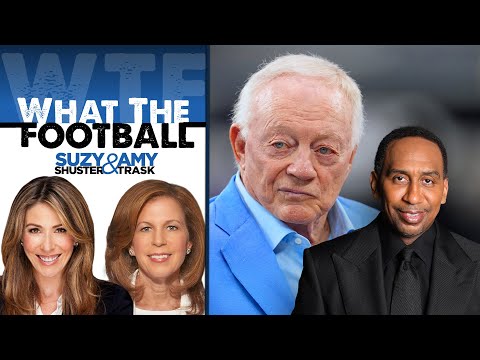 Stephen A. Smith on Jerry Jones’ Decision Making | What the Football w/ Suzy Shuster & Amy Trask