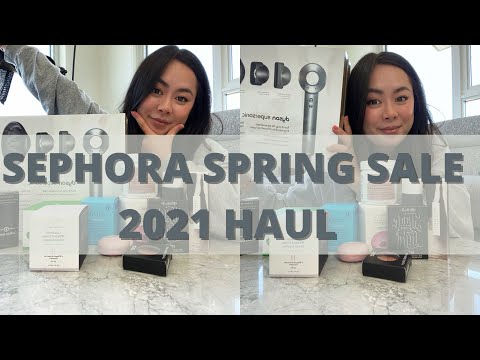 Sephora Spring Sale 2021 Haul