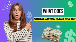 What Does a Social Media Manager Do? Job Description and Responsibilities