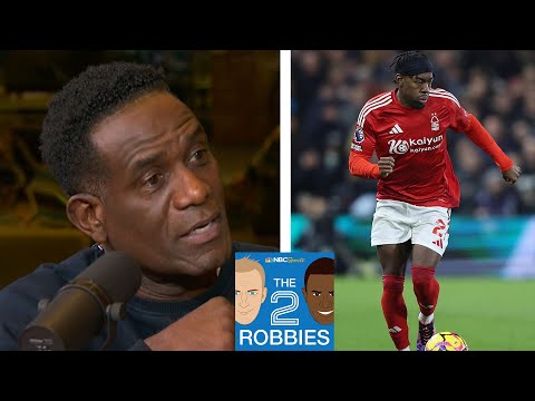 Will Nottingham Forest be in the hunt for the Champions League? | The 2 Robbies Podcast | NBC Sports