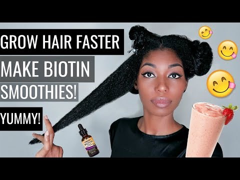 DRINK BIOTIN SMOOTHIES TO GROW NATURAL HAIR FAST!