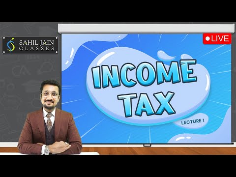 Live Income Tax Lecture 1 for 2023 CA Exams | AY 23-24