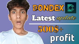 Bondex Mining app new update | 500$+ profit