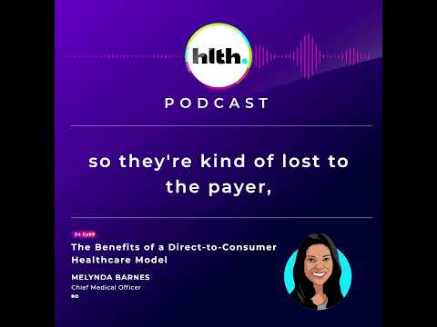 The Benefits of a Direct-to-Consumer Healthcare Model—featuring Melynda Barnes