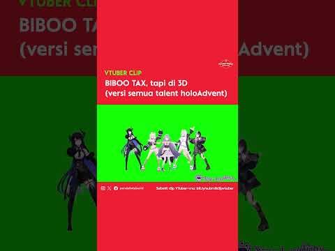 BIBOO TAX, tapi di 3D (versi semua talent holoAdvent) #shorts #hololive