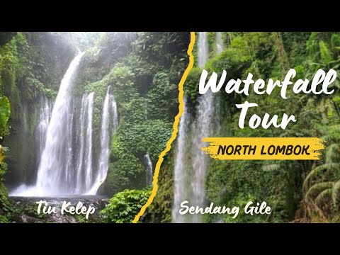 Stunning Waterfalls of North Lombok | Sendang Gile | Tiu Kelep | A Complete Travel Guide | Indonesia