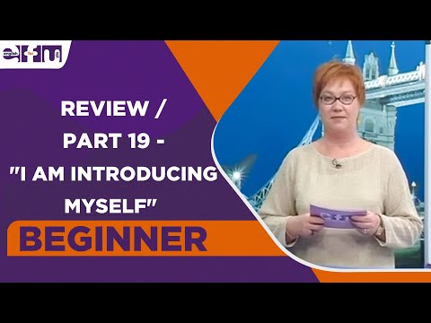 Beginner Level - Review / Part 19 - "I am introducing myself" | English For You