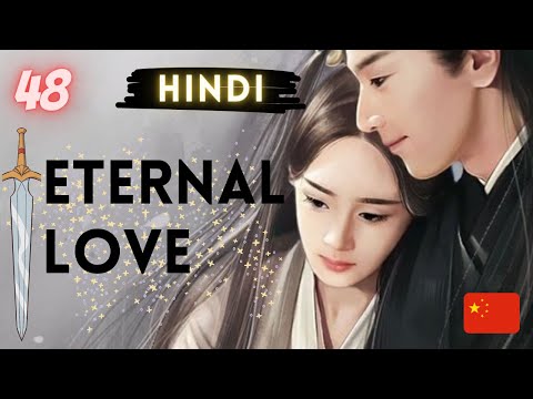 Eternal Love Episode 48 Full Explanation in Hindi (2017)  | Korean Jagiya | #eternallove