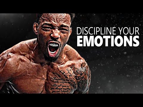 DISCIPLINE YOUR EMOTIONS - Motivational Speech