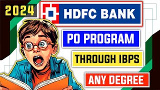 📢 HDFC Bank PO Program By IBPS 2024 Notification Out 📊