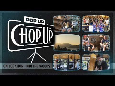 Pop Up Chop Up - Ep3 | Into The Woods 2023 with Dan Stiles, Atomic Child, and more