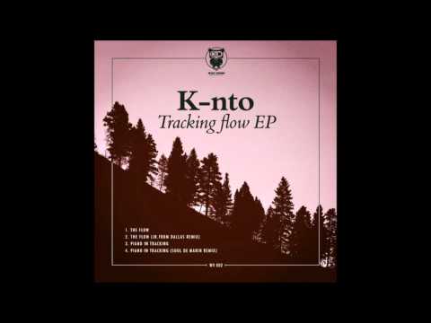 K-nto - The Flow (JR From Dallas Mix)