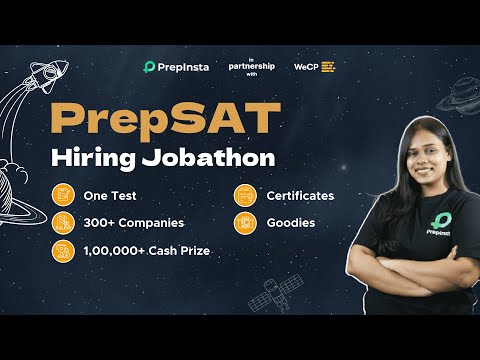 300+ Companies Hiring | PrepSAT Jobathon | 2023, 2024, 2025, 2026 Batch (Now Active for Batch 2022)