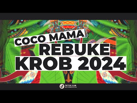 Coco Mama x Rebuke 2024 ( KROB edit )