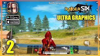 RAIDER SIX ULTRA GRAPHICS Gameplay  Part 2 - (Android, iOS)