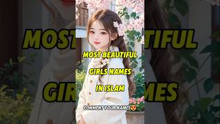 Most Beautiful Girls Names in Islam 😍#youtubeshorts #ytshortsvideo #islam #shorts