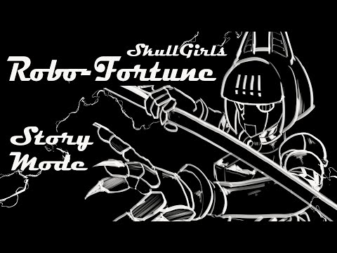 Skullgirls骷髏少女-Robo-Fortune Voiced Story Mode 【中文字幕】［重新上傳］2022-07-18