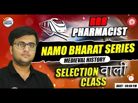 RRB Pharmacist | Medieval History | Namo Bharat Series | Selection वाली Class #pharmacist #rrb