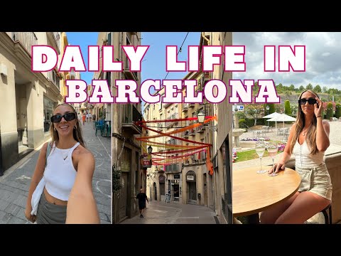 A Week In My Life Living In Barcelona