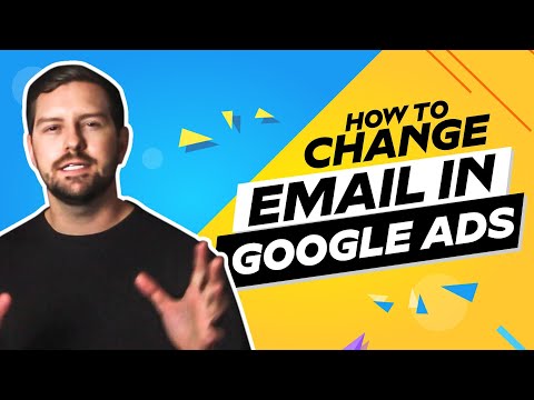 How To Change Email In Google Ads