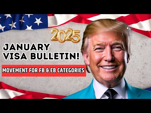 🚨 January 2025 Visa Bulletin Out: Major Movement For FB & EB Categories | USCIS Breaking News