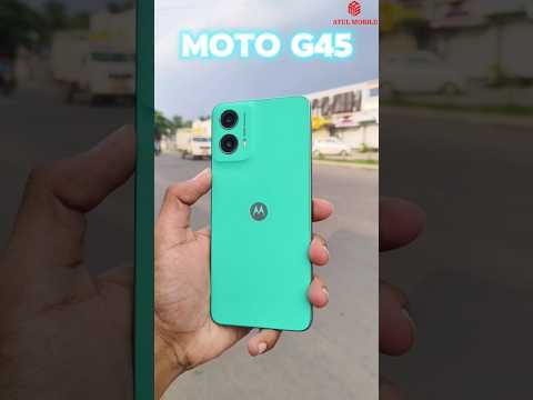 😀 Moto G45 🔥 Camera Test 📸 #motog45 #motog455g #motorola #motorola5g #atulmobile