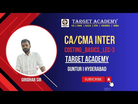 3.CA_CMA_INTER_G1_MAY_24_COSTING_BASICS_LEC-3_BY_GIRIDHAR_SIR #ca #cainter #cma #cmainter #cmausa