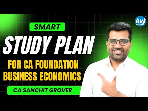 Smart Study Plan | Jan 25 Exams | CA Foundation Business Economics | CA Sanchit Grover