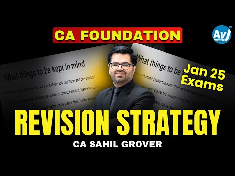 Revision Strategy | CA Foundation | Jan 25 Exams | CA Sahil Grover