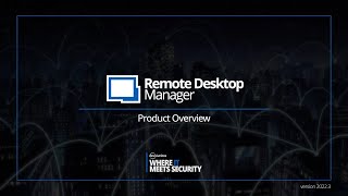 Remote Desktop Manager - The Remote Connection Management Toolbox for IT Pros